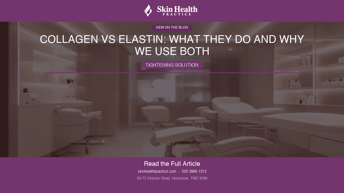 Collagen vs Elastin: What They Do and Why We Use Both